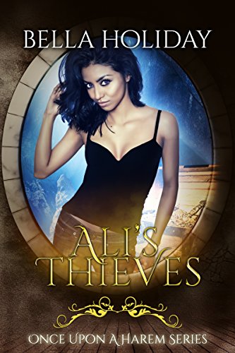 Ali's Thieves (By: Bella Holiday) cover