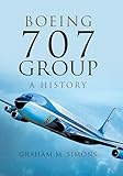 Boeing 707 Group A History English Edition