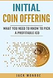Initial Coin Offering What You Need To Know To Pick A Profitable Ico Crypto Saiyan English Edition