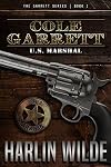 Cole Garrett: U.S. Marshal (The Garrett Series Book 1)