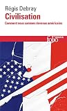 Civilisation Comment Nous Sommes Devenus Amricains Folio Essais T 640