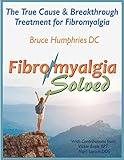Fibromyalgia Solved The True Cause Breakthrough Treatment English Edition