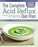 The Complete Acid Reflux Diet Plan Easy Meal Plans Recipes To Heal Gerd And Lpr English Edition