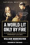 A World Lit Only By Fire The Medieval Mind And The Renaissance Portrait Of An Age English Edition