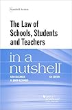 The Law Of Schools Students And Teachers In A Nutshell Nutshells
