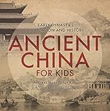 Ancient China For Kids Early Dynasties Civilization And History Ancient History For Kids 6th Grade Social Studies