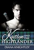 Kaitlyn And The Highlander