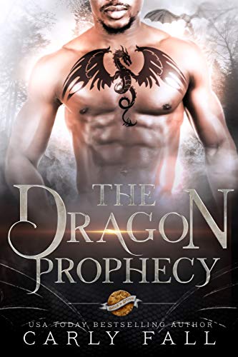 The Dragon Prophecy (By: Carly Fall) cover