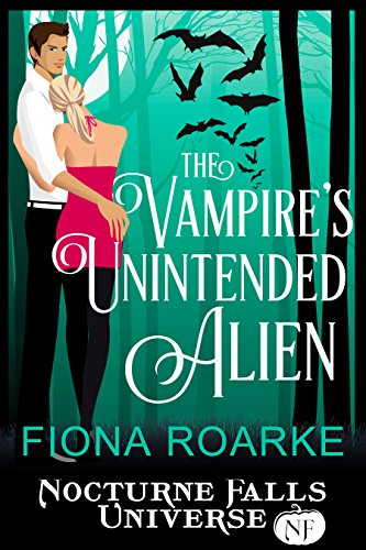 The Vampire's Unintended Alien (By: Fiona Roarke) cover