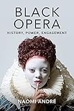 Black Opera History Power Engagement English Edition
