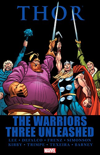 The Warriors Three Unleashed (By: Stan Lee,Tom DeFalco,Ron Frenz,John Lewandowski,Walter Simonson) cover