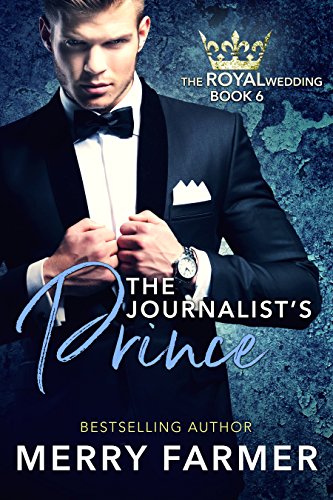 The Journalist's Prince (By: Merry Farmer) cover