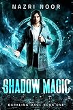 Shadow Magic Darkling Mage Book 1