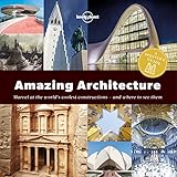 Spotters Guide To Amazing Architecture A Lonely Planet English Edition