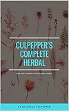Culpeppers Complete Herbal With One Hundred Additional Herbs And A Display Of Their Medicinal And Occult Qualities English Edition
