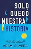 Slo Qued Nuestra Historia Serendipia Spanish Edition