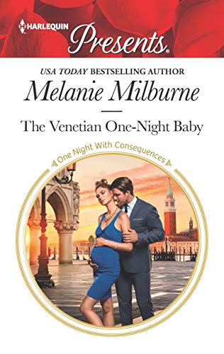 The Venetian One-Night Baby (By: Melanie Milburne) cover