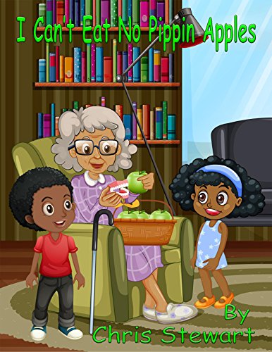 I Can’t Eat No Pippin Apples book cover