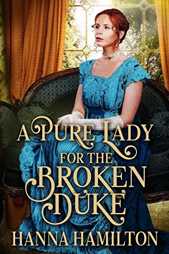 A Pure Lady for the Broken Duke book cover