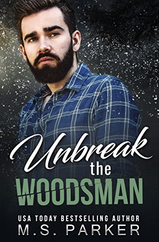 Unbreak the Woodsman book cover