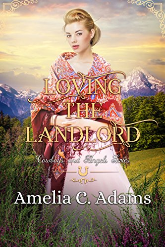Loving the Landlord (By: Amelia C. Adams) cover