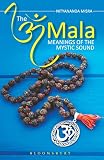 The Om Mala Meanings Of The Mystic Sound