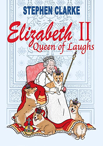 Elizabeth II, Queen of Laughs book cover