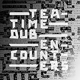 Teatime Dub Encounters [with Underworld] (2018)