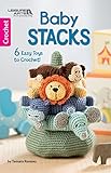 Baby Stacks 6 Easy Toys To Crochet English Edition