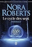 Le Cycle Des Sept Lintgrale Nora Roberts