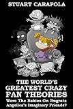 The Worlds Greatest Crazy Fan Theories Were The Babies On Rugrats Angelicas Imaginary Friends English Edition