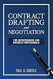 Contract Drafting And Negotiation For Entrepreneurs And Business Professionals English Edition