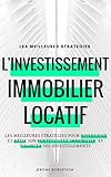 Investissement Immobilier Locatif Les Meilleures Stratgies Pour Diversifier Et Btir Son Portefeuille Immobilier Et Financer Ses Investissements