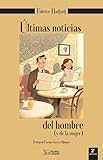 Ltimas Noticias Del Hombre Y De La Mujer Spanish Edition