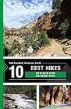 The 10 Best Hikes In Zion National Park The Greatest Hikes On Earth Series