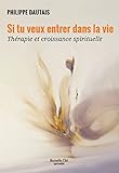 Si Tu Veux Entrer Dans La Vie Thrapie Et Croissance Spirituelle Spiritualit