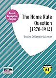 Agr%C3%A9gation Anglais : The Home Rule Question (1870 1914)
