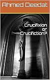 Crucifixion Or Crucifiction English Edition