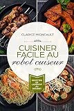 Cuisiner Facile Au Robot Cuiseur Recettes De Lapritif Au Dessert