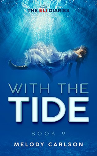 With The Tide (By: Melody Carlson) cover