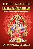 Hidden Meanings Of Lalita Sahasranama Astrovedantayogatantra Perspective English Edition