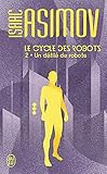 Le Cycle Des Robots (tome 2)   Un D%C3%A9fil%C3%A9 De Robots