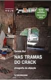 Nas Tramas Do Crack Coleo Antropologia Hoje Portuguese Edition