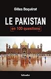Le Pakistan En 100 Questions
