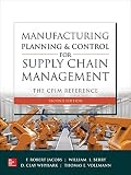 Manufacturing Planning And Control For Supply Chain Management The Cpim Reference 2e English Edition