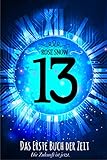 13 Das Erste Buch Der Zeit Die Bcher Der Zeit Romantasy Trilogie Deutsch German Edition