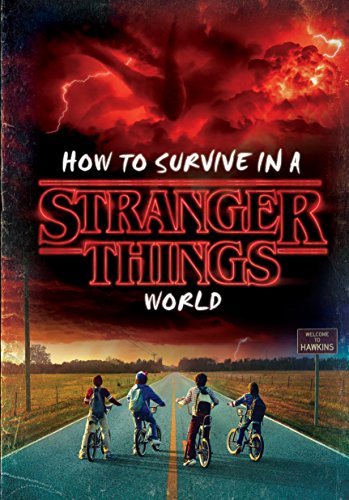 How to Survive in a Stranger Things World book cover
