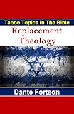 Taboo Topics In The Bible Replacement Theology English Edition