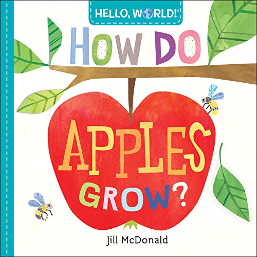Hello, World! How Do Apples Grow? cover