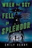 When The Sky Fell On Splendor